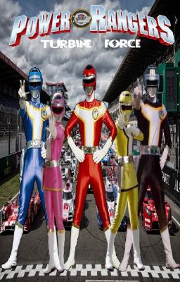 Power Rangers Turbine Force