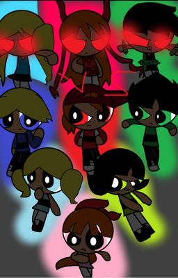 PowerPuff Girls & PowerPunk Girls- Truth about the Darkness