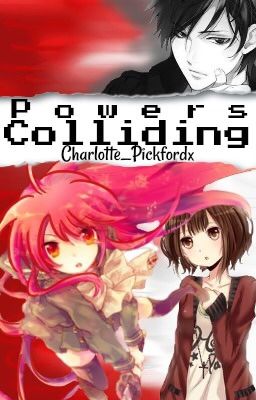 Powers Colliding: Hands Of Fire Sequel ( Completed ) 