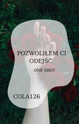 Pozwoliłem Ci odejść [Yoshi x Nexe]