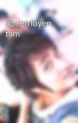 pp ren luyen tam