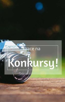 Prace na konkurs!