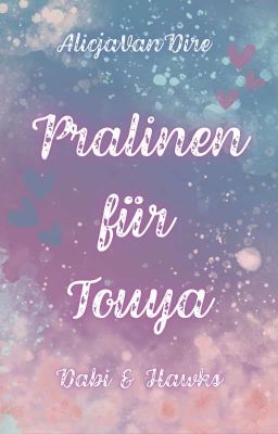 Pralinen für Touya ✔