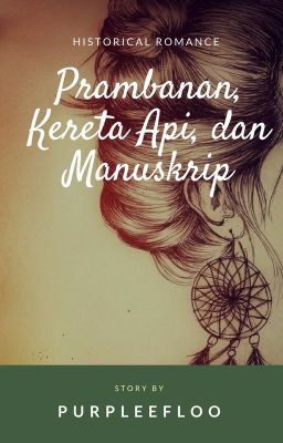 Prambanan, Kereta Api, dan Manuskrip (Pending)