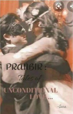 Pranbir : Tales Of Unconditional Love