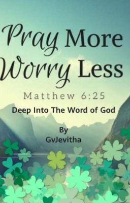 Pray More ; Worry Less