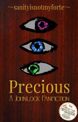 Precious (A Johnlock Fanfiction) 