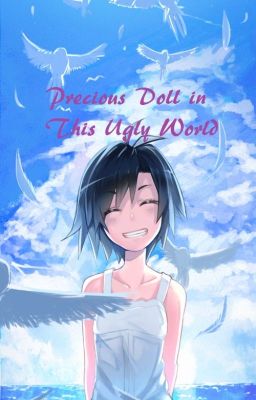 Precious Doll in This Ugly World [Pokemon Fanfic, 2015 PKMNWatties]