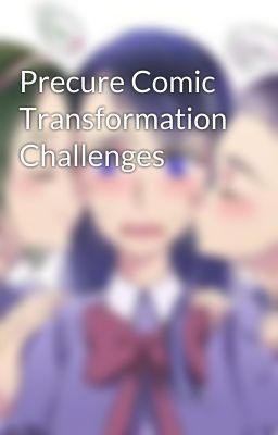 Precure Comic Transformation Challenges