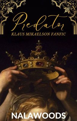 Predator (Klaus Mikaelson fanfiction)