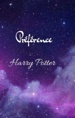 Preference Harry potter