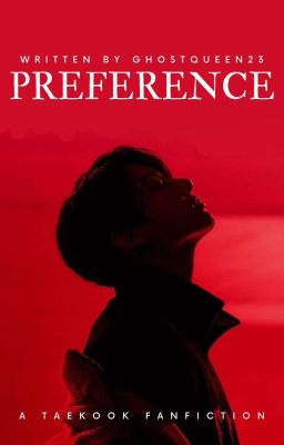 PREFERENCE- Taekook