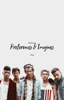 Preferences & Imagines ( 1D German?)