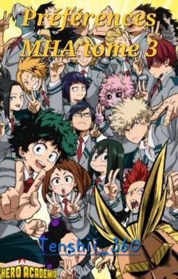 Préférences MHA tome 3 [PAUSE]