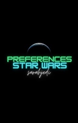 Preferences | Star Wars