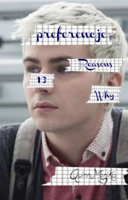 Preferencje: 13 Reasons Why *ZAWIESZONE*