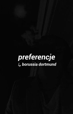 PREFERENCJE ↳ BORUSSIA DORTMUND