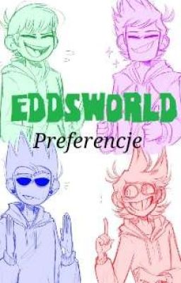 Preferencje Eddsworld [Zakończone]