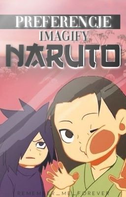 ❣Preferencje/imagify - Naruto❣