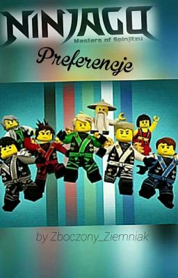 Preferencje Ninjago ||W Trakcie Poprawek||