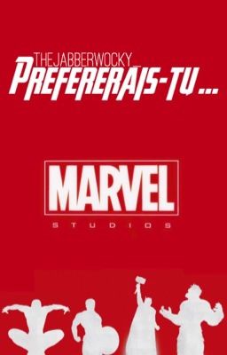 Préférerais-tu...  (MARVEL)