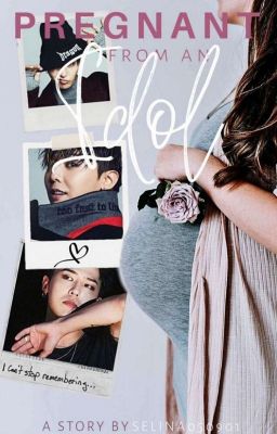 Pregnant from an Idol | G-Dragon FF