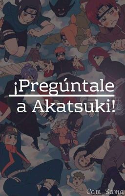 ¡Pregúntale A Akatsuki!