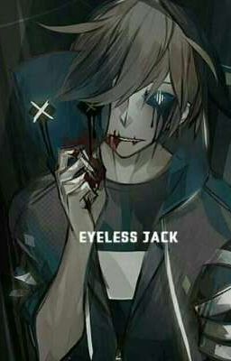 pregúntale a Eyeless Jack.