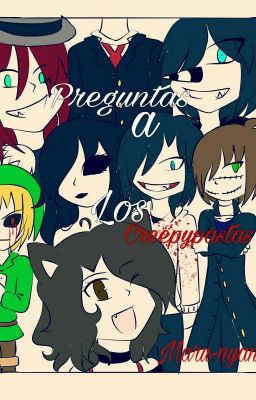 Preguntale A Los Creepypastas© »Cancelada«