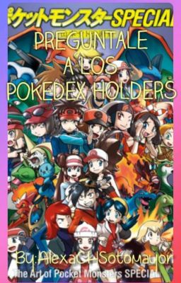 Preguntale a los Pokedex Holders