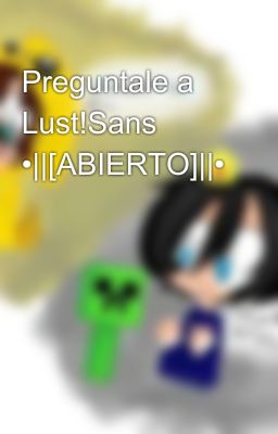 Preguntale a Lust!Sans •||[ABIERTO]||•