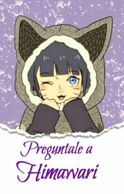 ¡Pregúntale A Uzumaki Himawari!