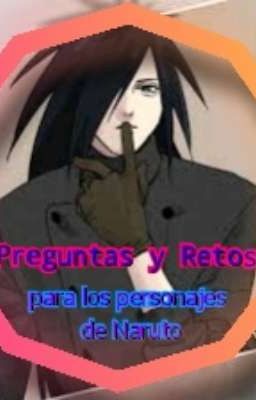 Preguntas y Retos para los personajes de Naruto