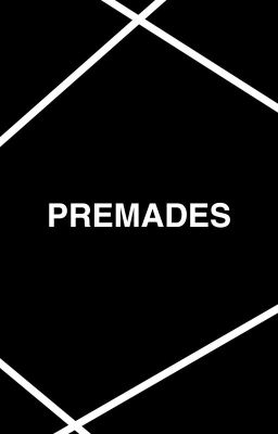 Premades 1