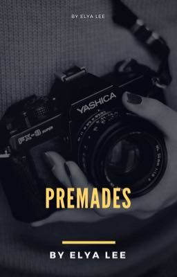 Premades 