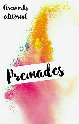 Premades