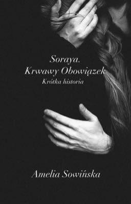 PREMIERA 05.2023❤️Soraya. Krwawy Obowiązek