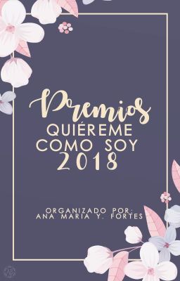 PREMIOS ✻QUIÉREME COMO SOY✻ 2018 [FINALIZADO]