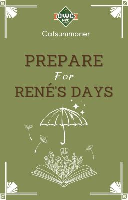 Prepare for René's Days