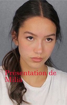 Présentation de Milia 