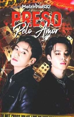 Preso Pelo Amor - Jikook 