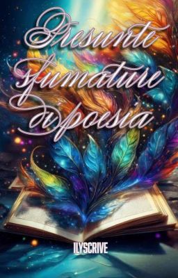 Presunte sfumature di poesia