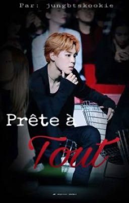 Prête à tout (BTS Jimin) 