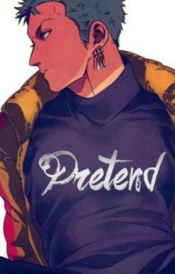 Pretend {Zoro X Reader}