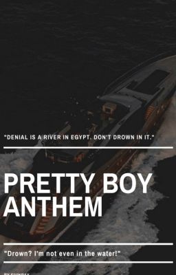 Pretty Boy Anthem 