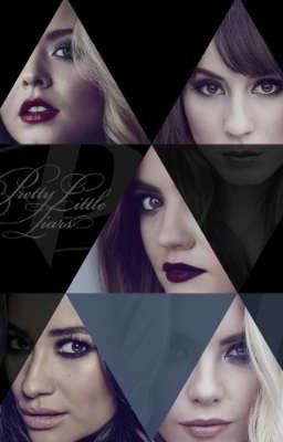 PRETTY LITTLE LIARS | CYTATY