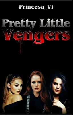 Pretty Little Vengers 