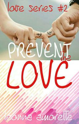 PREVENT THE LOVE (Love #2)