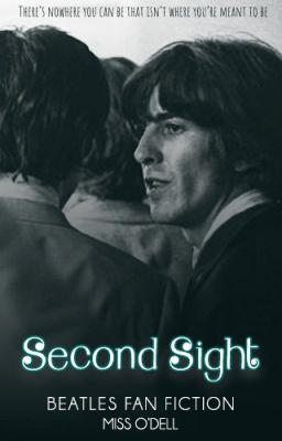 PREVIEW: Second Sight [Beatles Fan Fiction]