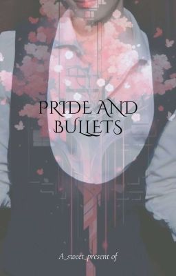 Pride and Bullets 
